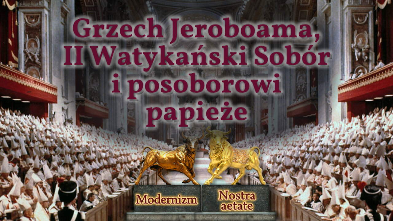 BKP: Grzech Jeroboama, II Watykański Sobór i posoborowi papieże