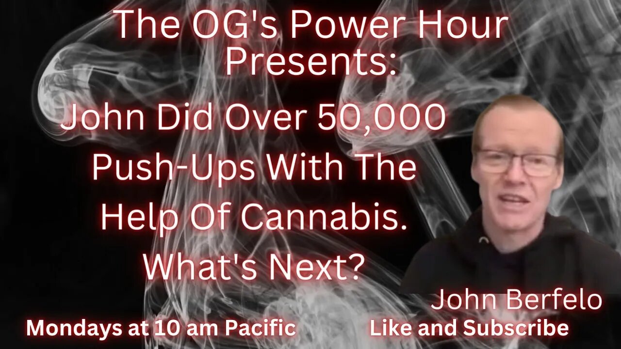 John Did Over 50,000 Push-Ups With The Help Of Cannabis. What's Next?