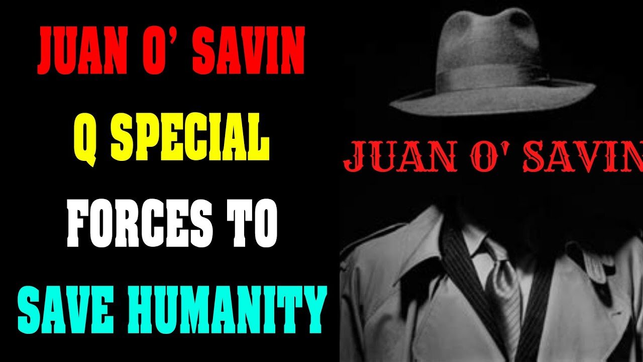 JUAN O' SAVIN BIG SITUATION NEWS UPDATE OCT 28.2022 !!!