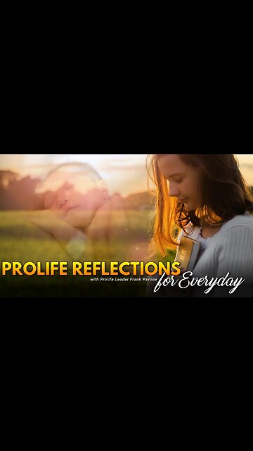 This is Your Daily Prolife reflection