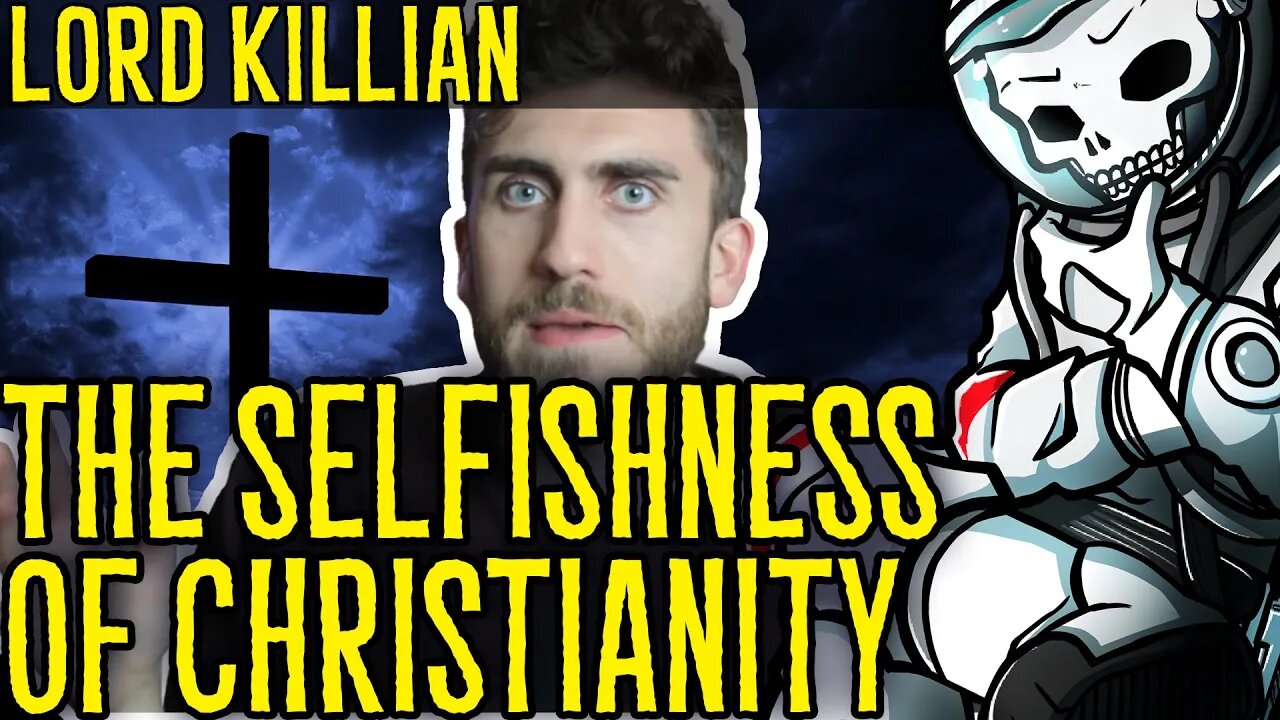 The Selfishness of Christianity