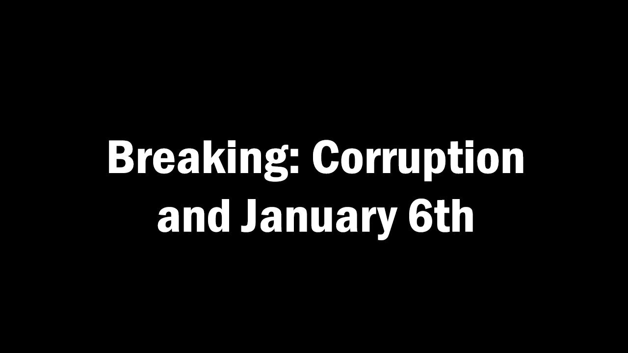 Breaking - Corruption And January 6th - 7/26/24..