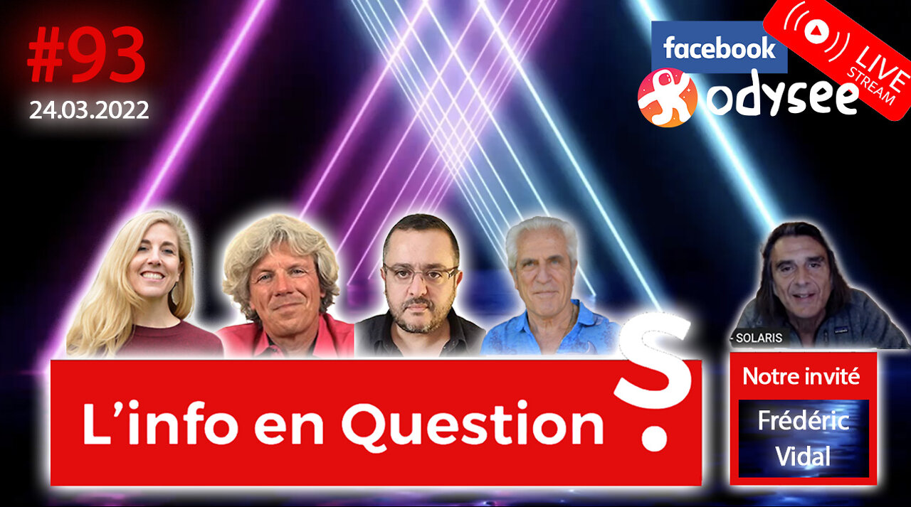 Info en Questions #93 - Live du 24 mars 2022