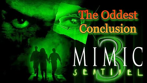 Mimic 3 Sentinel, a movie that is so...Mimic Trilogy R*view part 3