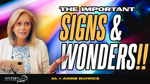 These Are The Important Signs & Wonders!! | Victory Life Today