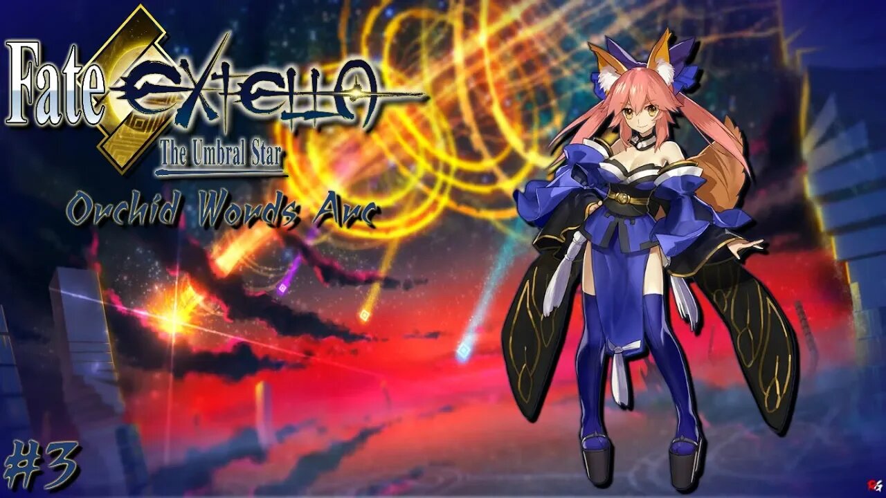 Fate/Extella: The Umbral Star - Orchid Words Arc - #3