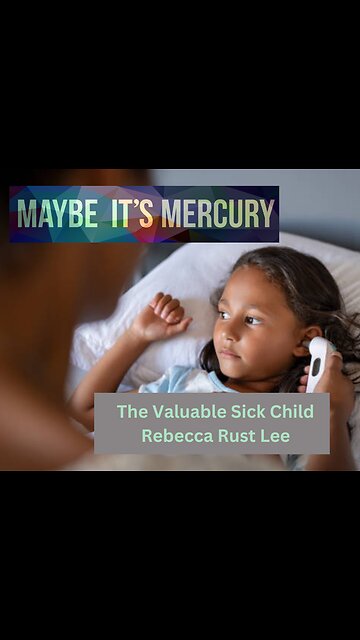 𝐓𝐡𝐞 𝐕𝐚𝐥𝐮𝐚𝐛𝐥𝐞 𝐒𝐢𝐜𝐤 𝐂𝐡𝐢𝐥𝐝 | 𝐑𝐞𝐛𝐞𝐜𝐜𝐚 𝐑𝐮𝐬𝐭 𝐋𝐞𝐞 | 𝐌𝐚𝐲𝐛𝐞𝐢𝐭𝐬𝐦𝐞𝐫𝐜𝐮𝐫𝐲