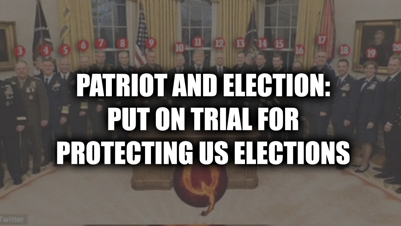 Patriot and Election: Put on Trial for Protecting US Elections