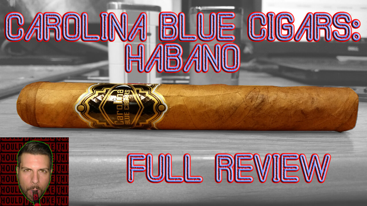 Carolina Blue Habano (Full Review) - Should I Smoke This