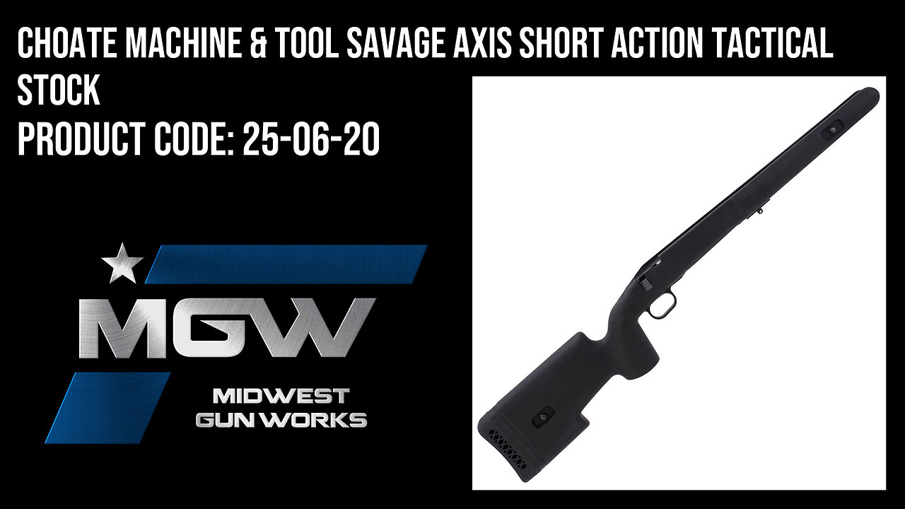 Choate Machine & Tool Savage Axis Short Action Tactical Stock - 25-06-20