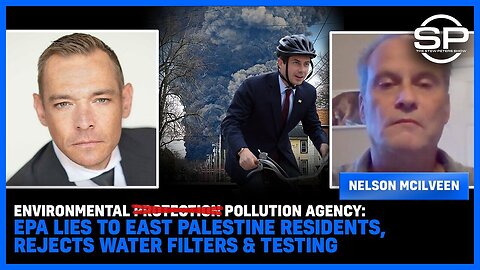 PROTECTION POLLUTION Agency: EPA LIES To East Palestine Residents, REJECTS Water Filters & Testing