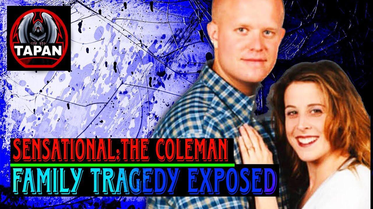 Unraveling the Coleman Family Mystery | True Crime Exposé