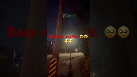 Bard Ai meme. Google Name a Street After Ai Rare Video🥹🥹🥹🥹