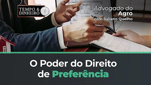 Você já conhece o poder do direito de preferência?