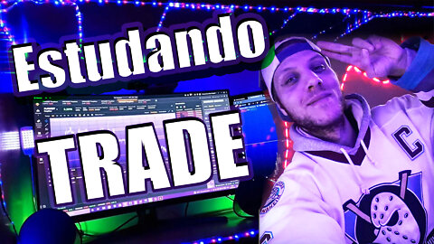 ESTUDANDO TRADE + TROCANDO IDEIA (18/06/2022) ‹ GuiMarini ›