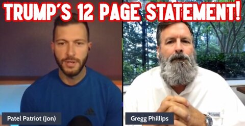 Bombshell! Patel Patriot & Gregg Phillips: Trump's 12 Page Statement!