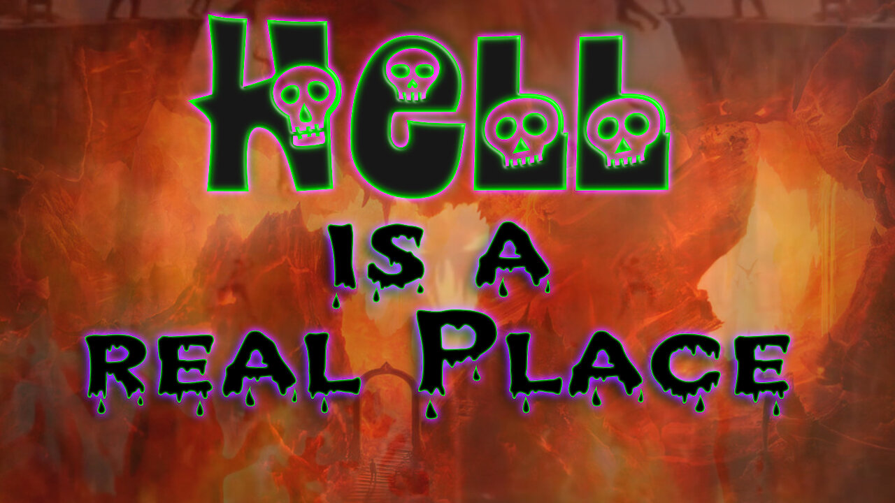 HELL... is a real place