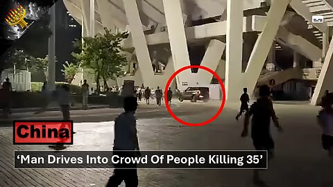 '35 Dead As Man Drives Into Crowd In China' (English subtitles)