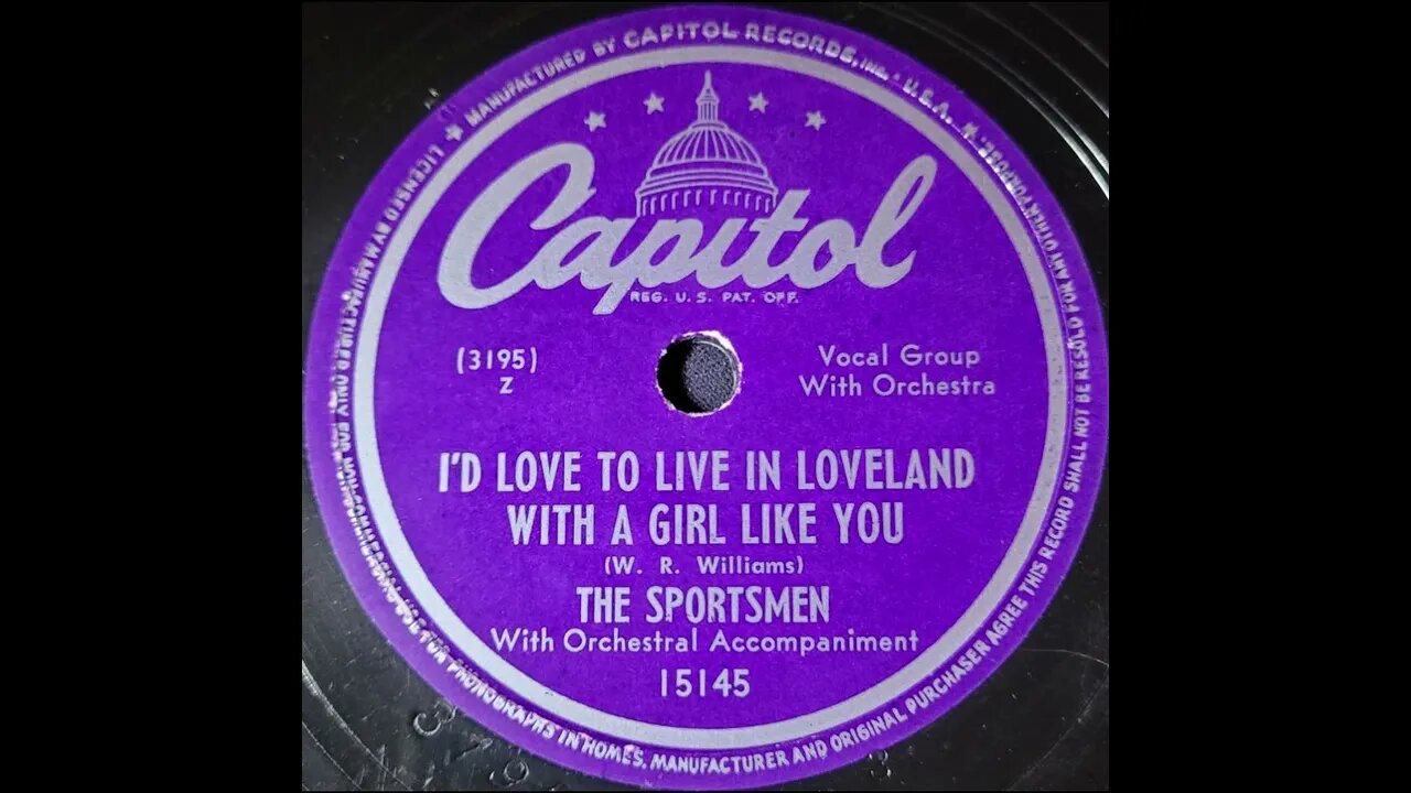 The Sportsmen – I'd Love to Live In Loveland With a Girl Like You