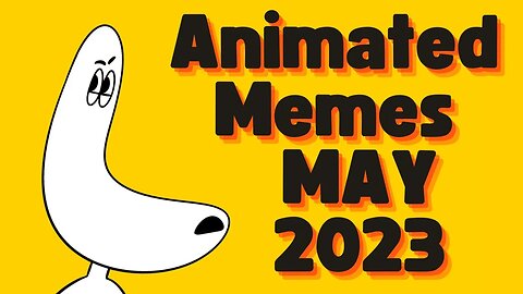 Animation Memes Compilation May 2023 Dump