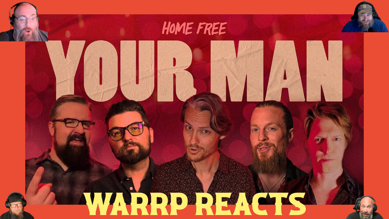 CAN WE BE YOUR MAN?! WARRP Reacts To Home Free's Latest Drop!