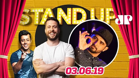 Stand Up JP - Thiago Ventura - 03/06/19