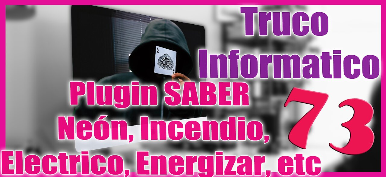 Truco Informático 73 👉 Lo que puedes hacer con AFTER EFFECTS 🔥 Plugin SABER 🔥 Neón, Incendio