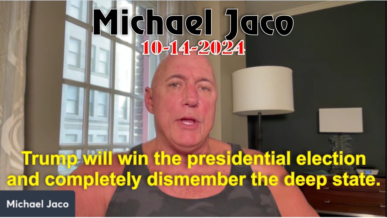 M. Jaco: Trump will win the presidential election and completely dismember the deep state.