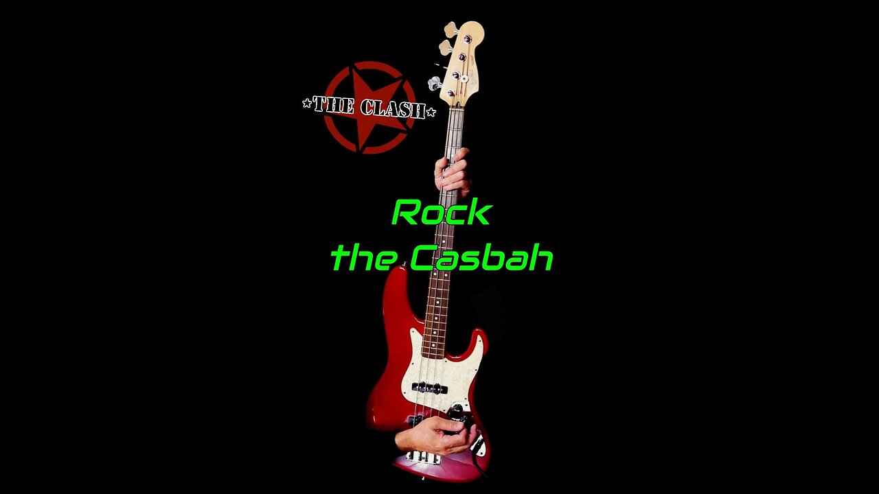 "ROCK THE CASBAH" The Clash #rumble #Google #basscover