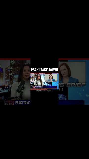 Psaki Take-Down