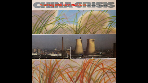 China Crisis - Working With Fire And Steel (1983) [Complete LP]