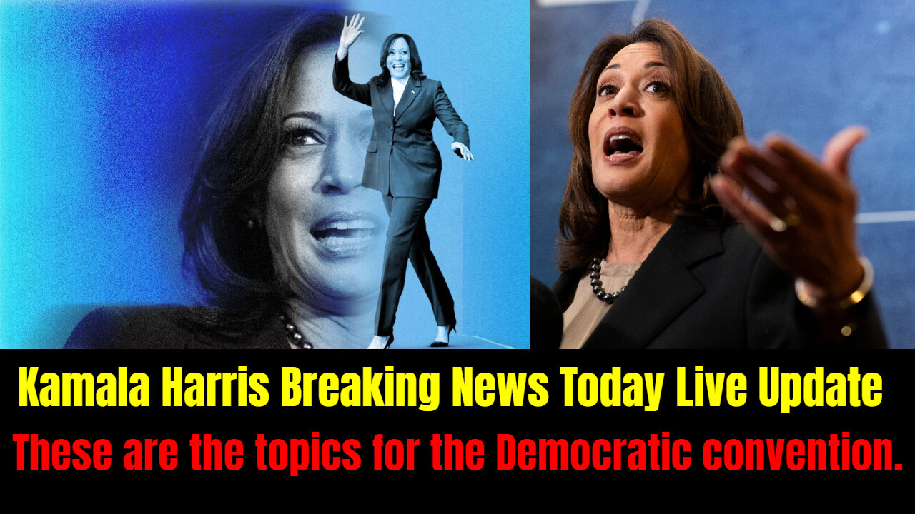 Kamala Harris Breaking News Today Live Update: These are the topics for the Democratic convention.