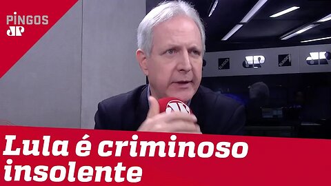 Augusto Nunes: Lula que é 'coisa grotesca'