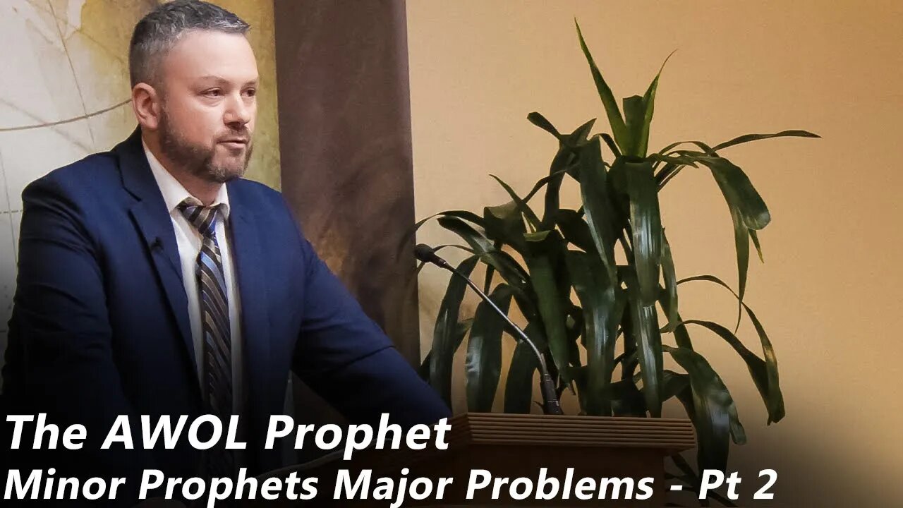 The AWOL Prophet | Minor Prophets Major Problems - Pt 2 (Pastor Joe Jones) Wednesday-PM