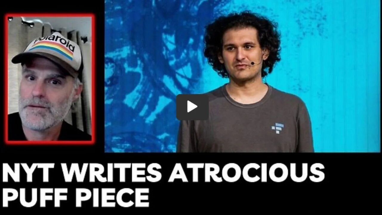 NYT Puff Piece on Sam Bankman Fried Interview is Atrocious