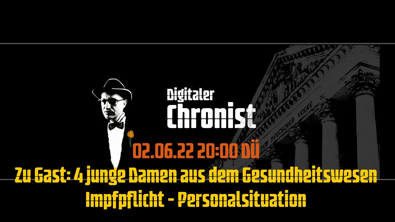 02.06.22 20:00 DÜ Zu Gast: 4 junge Damen aus dem Gesundheitswesen - Impfpflicht - Personalsituation