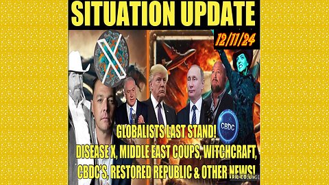 SITUATION UPDATE 12/11/24 - No way out, Ds Subversion, Mass Arrests, Globalists Last Stand!