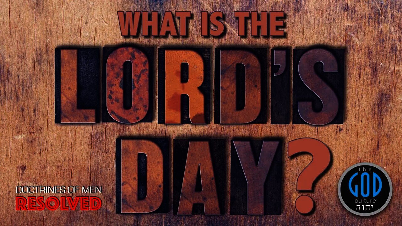 What is the Lord's Day? Doctrines of Men Resolved. What Does the Pope Say?