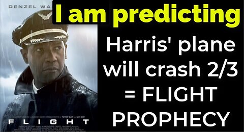 I am predicting: Harris' plane will crash on Feb 3 = FLIGHT MOVIE PROPHECY