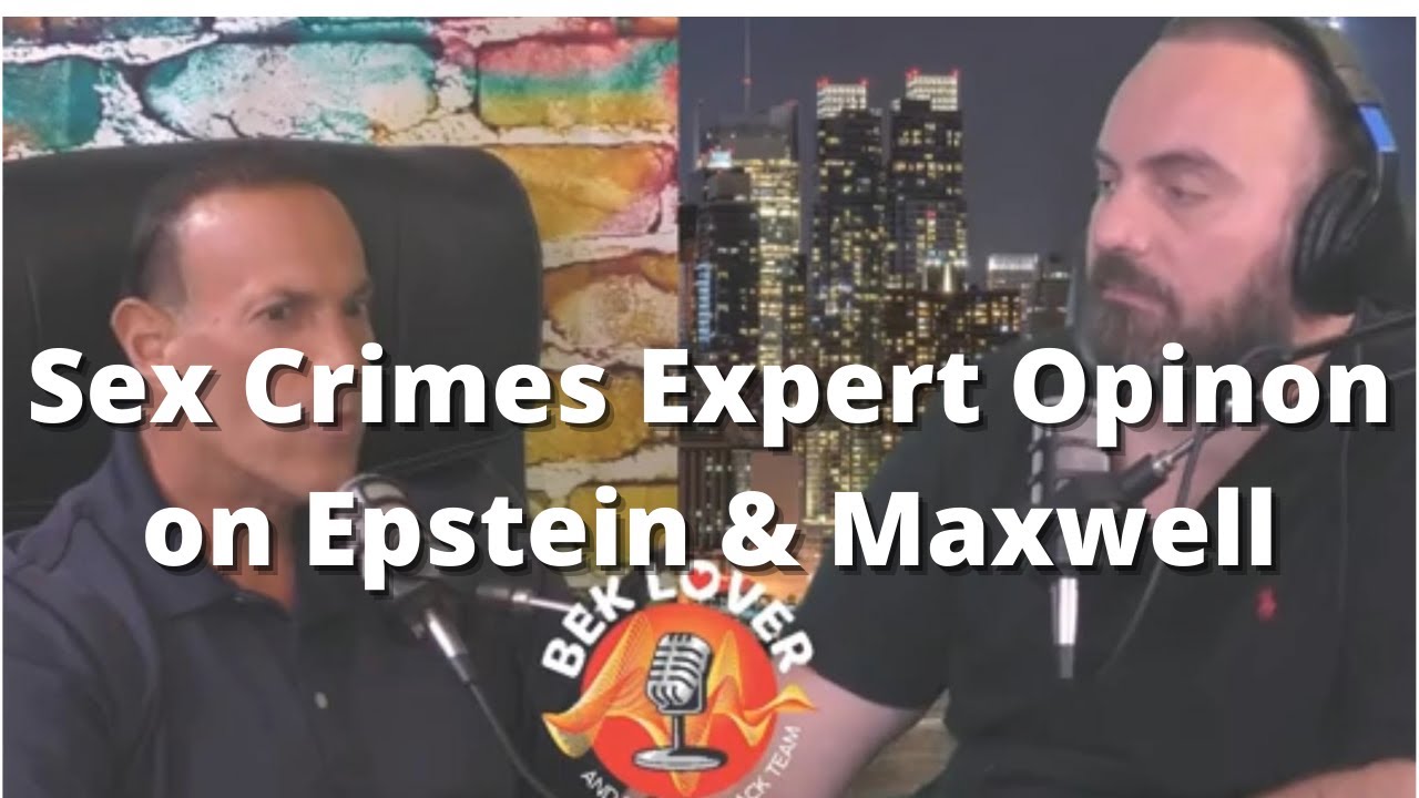 Sex Crimes Expert Speaks About Epstein & Maxwell