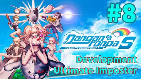 Danganronpa S: Ultimate Summer Camp - Episode 8: Development - Ultimate Imposter