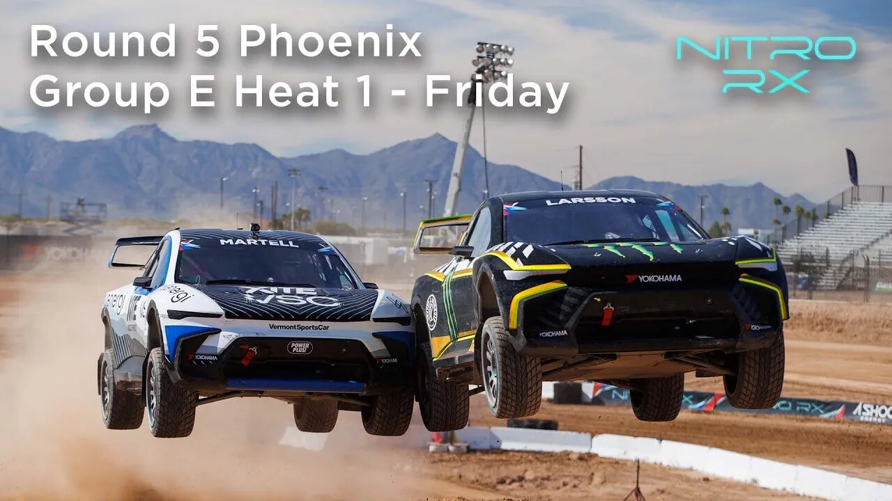 2022 Nitro RX Phoenix Group E | Heat 1 - Friday