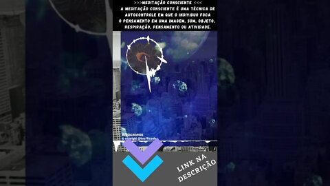 Meditação Consciente [34][[Você imagina os benefícios na mente e no corpo? ]] #Shorts