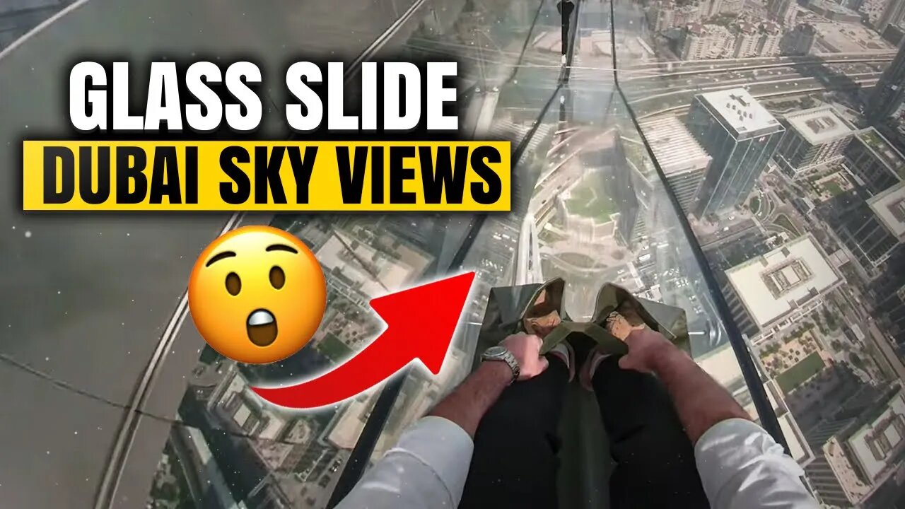 Dubai Crazy Glass Slide!! At Dubai Sky Views