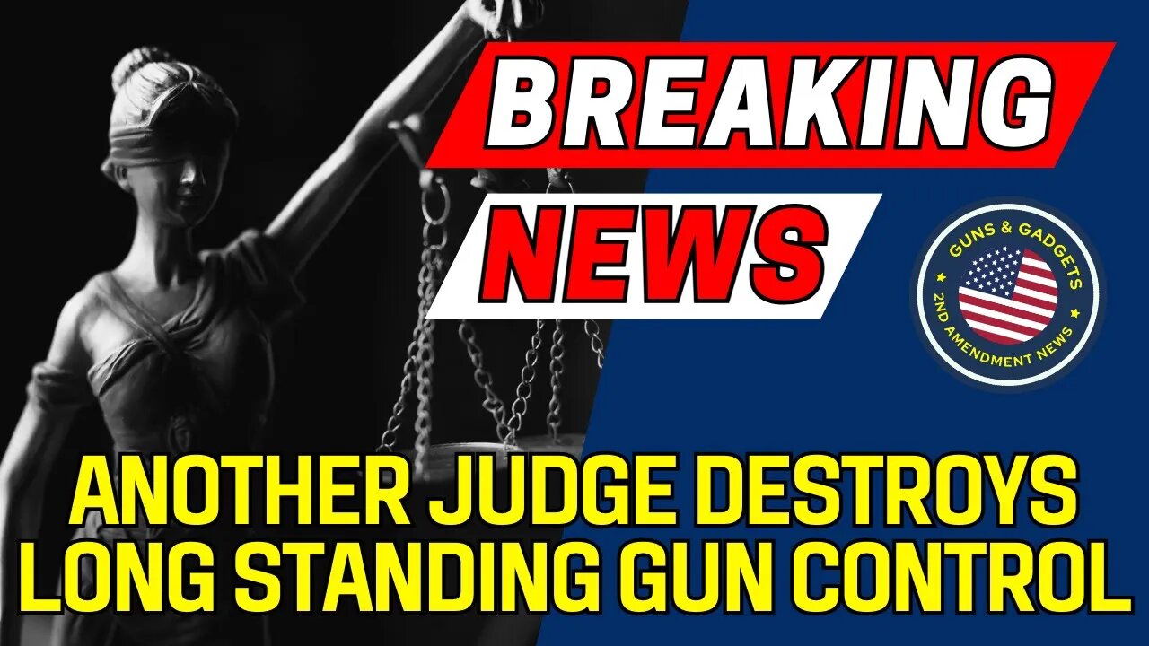 MORE BREAKING NEWS: Another Judge DESTROYS Long-Standing Gun Control! (Handgun Roster)