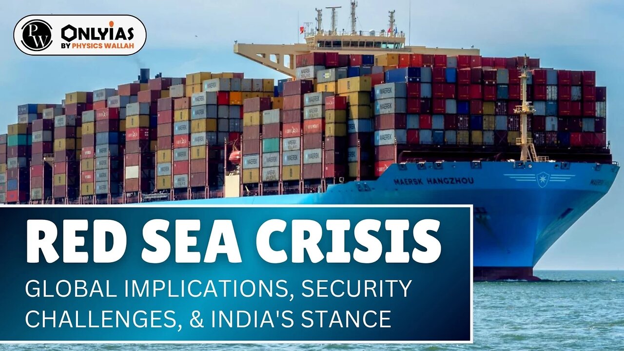 Red Sea Crisis | The Unseen Impact on the Global Economy