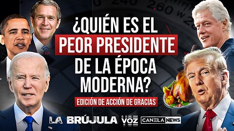 ¿Quién es el peor Presidente de la época moderna? Episodio 30