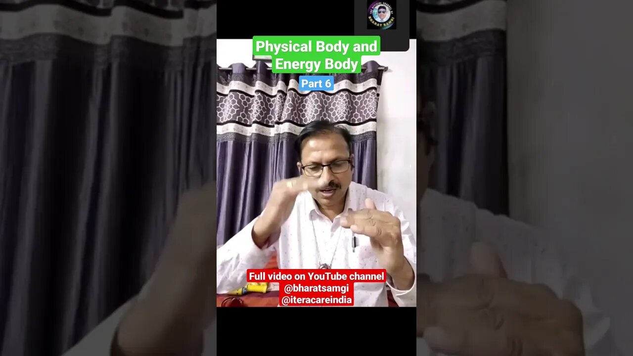 Physical Body and Energy Body | Part 6 #shorts #reels #bharatsamgi #iteracare #iteracareindia