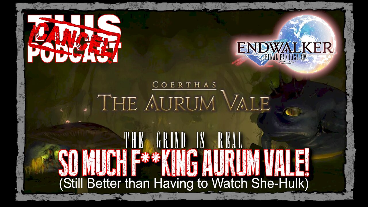 CTP Gaming: Final Fantasy XIV - The Grind is Real: So Much F**king Aurum Vale!