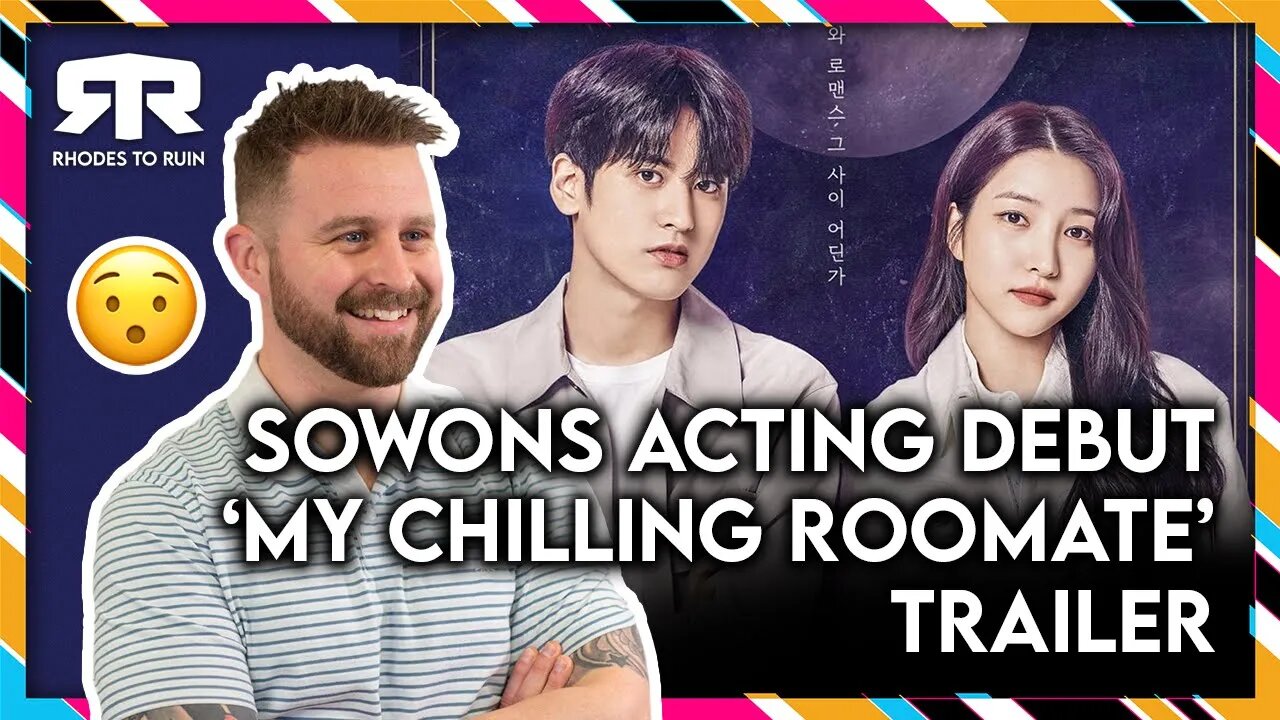 SOWON (소원) - 'My Chilling Roomate' Trailer (Reaction)